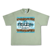 Oil Green its freezing Urban Heavy Tee - RanaPortraitStore