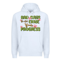 White mental health uplifting quote Premium Hoodie - MaliasSmallBusiness