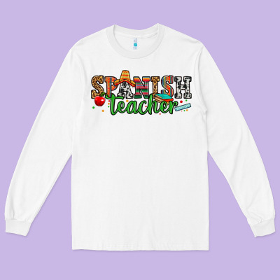 Spanish Teacher Long Sleeve Tee Designed By Zillion Design Studio