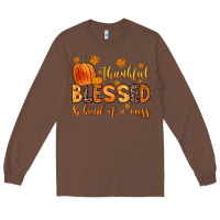 Chestnut thankful blessed and kind of a mess Long Sleeve Tee - Zillion Design Studio