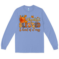 Colony Blue thankful blessed and kind of a mess Long Sleeve Tee - Zillion Design Studio