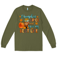 Army Green pumpkin spice and livin  my best life Long Sleeve Tee - Zillion Design Studio
