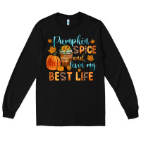 Black pumpkin spice and livin  my best life Long Sleeve Tee - Zillion Design Studio