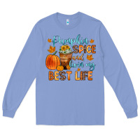 Colony Blue pumpkin spice and livin  my best life Long Sleeve Tee - Zillion Design Studio