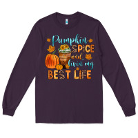 Plum pumpkin spice and livin  my best life Long Sleeve Tee - Zillion Design Studio