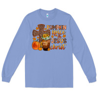 Colony Blue pumpkin spice and jesus christ Long Sleeve Tee - Zillion Design Studio