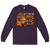 Plum pumpkin spice and jesus christ Long Sleeve Tee - Zillion Design Studio