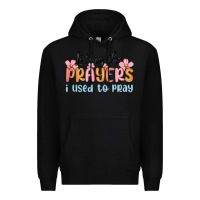 Black living the prayers i used to pray Premium Hoodie - MaliasSmallBusiness