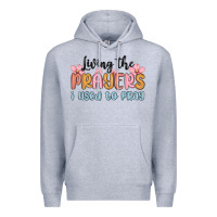 Heather Grey living the prayers i used to pray Premium Hoodie - MaliasSmallBusiness
