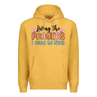 Mustard living the prayers i used to pray Premium Hoodie - MaliasSmallBusiness