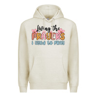 Oatmeal Heather living the prayers i used to pray Premium Hoodie - MaliasSmallBusiness