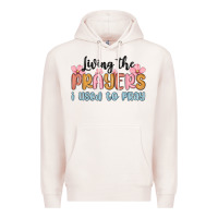 Pale Pink living the prayers i used to pray Premium Hoodie - MaliasSmallBusiness