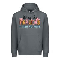 Rock living the prayers i used to pray Premium Hoodie - MaliasSmallBusiness