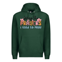 Sports Green living the prayers i used to pray Premium Hoodie - MaliasSmallBusiness