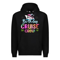 Black birthday cruise crew Premium Hoodie - MaliasSmallBusiness