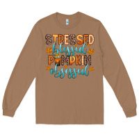 Toasted Coconut stressed blessed pumpkin obsessed Long Sleeve Tee - Zillion Design Studio