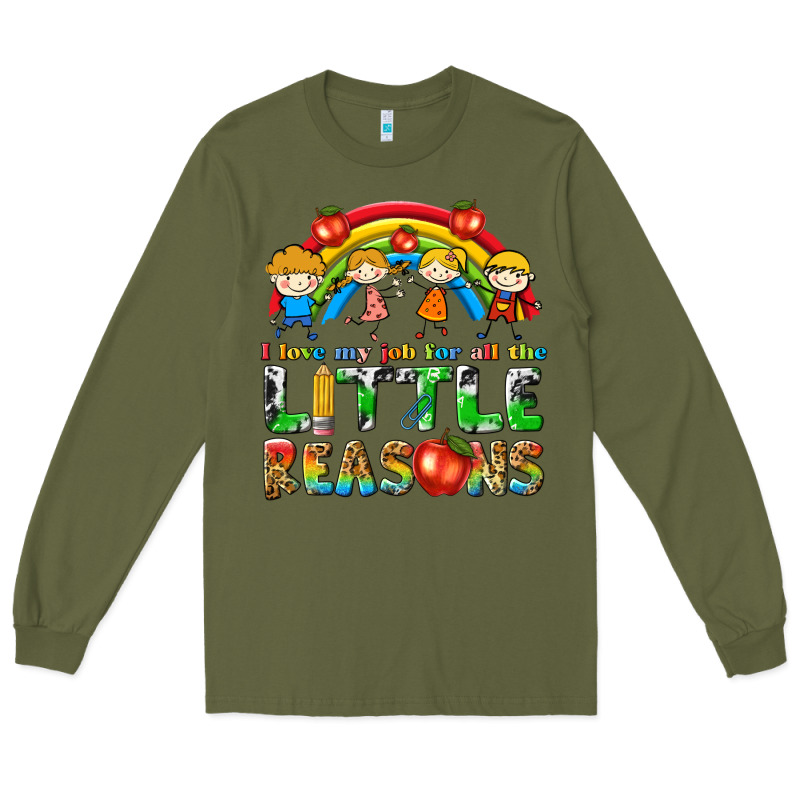 I Love My Job For All The Little Reasons Long Sleeve Tee by texasbilliewilder | Teevron