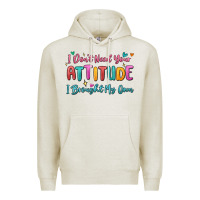 Oatmeal Heather i don't need your attitude i brought my own Premium Hoodie - MaliasSmallBusiness