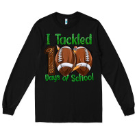 Black i tackled 100 days of school football Long Sleeve Tee - texasbilliewilder