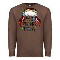 Chestnut you serious clark Premium Sweatshirt - Jasminsmagicworld