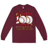 Burgundy i tackled 100days of school baseball Long Sleeve Tee - texasbilliewilder