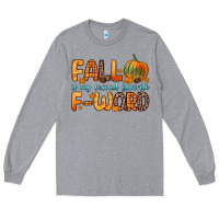Heather Grey fall is my second favorite f word Long Sleeve Tee - Zillion Design Studio