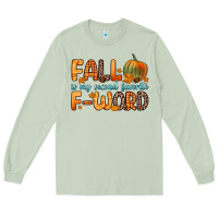 Matcha fall is my second favorite f word Long Sleeve Tee - Zillion Design Studio