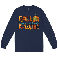 Navy fall is my second favorite f word Long Sleeve Tee - Zillion Design Studio