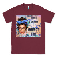 Burgundy never underestimate a woman who does all things th Classic Tee - texasbilliewilder