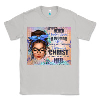 Moon Dust never underestimate a woman who does all things th Classic Tee - texasbilliewilder