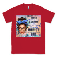 Red never underestimate a woman who does all things th Classic Tee - texasbilliewilder