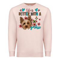 Pale Pink life is better with a yorkie Premium Sweatshirt - Jasminsmagicworld