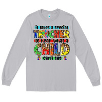 Moon Dust it takes a special teacher to hear what a child cant say tbw Long Sleeve Tee - texasbilliewilder