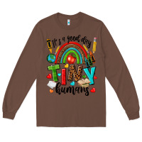 Chestnut it s a good day tiny humans Long Sleeve Tee - texasbilliewilder