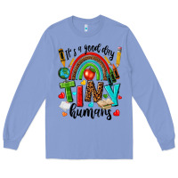 Colony Blue it s a good day tiny humans Long Sleeve Tee - texasbilliewilder