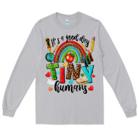 Moon Dust it s a good day tiny humans Long Sleeve Tee - texasbilliewilder