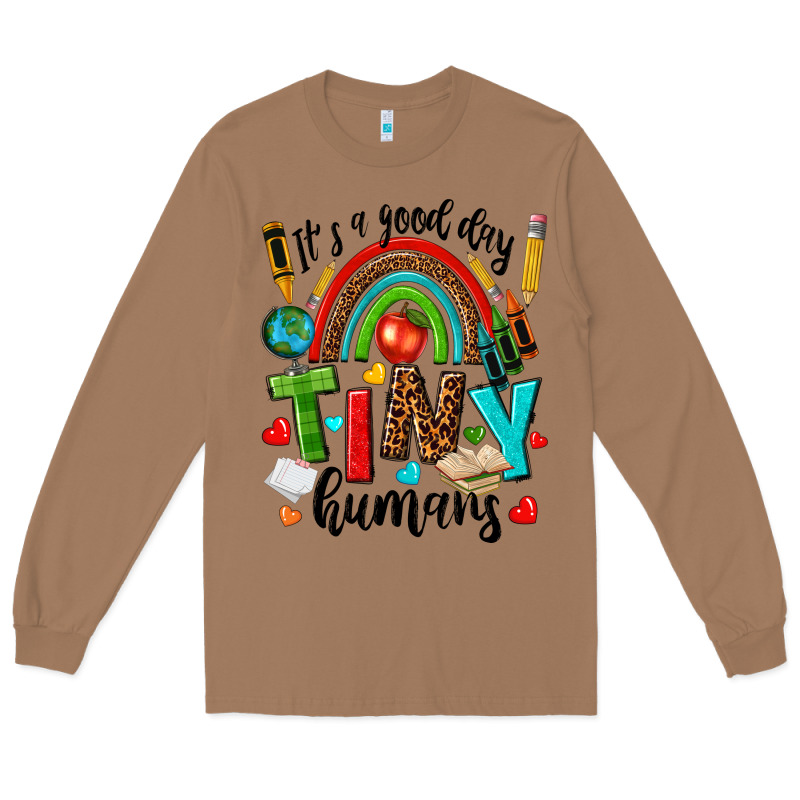 It S A Good Day Tiny Humans Long Sleeve Tee by texasbilliewilder | Teevron