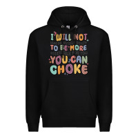 Black i will not water myself down to be more digestible Premium Hoodie - MaliasSmallBusiness