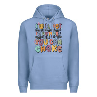 Colony Blue i will not water myself down to be more digestible Premium Hoodie - MaliasSmallBusiness