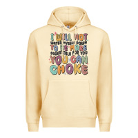 Pina Colada i will not water myself down to be more digestible Premium Hoodie - MaliasSmallBusiness