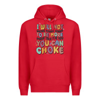 Red i will not water myself down to be more digestible Premium Hoodie - MaliasSmallBusiness