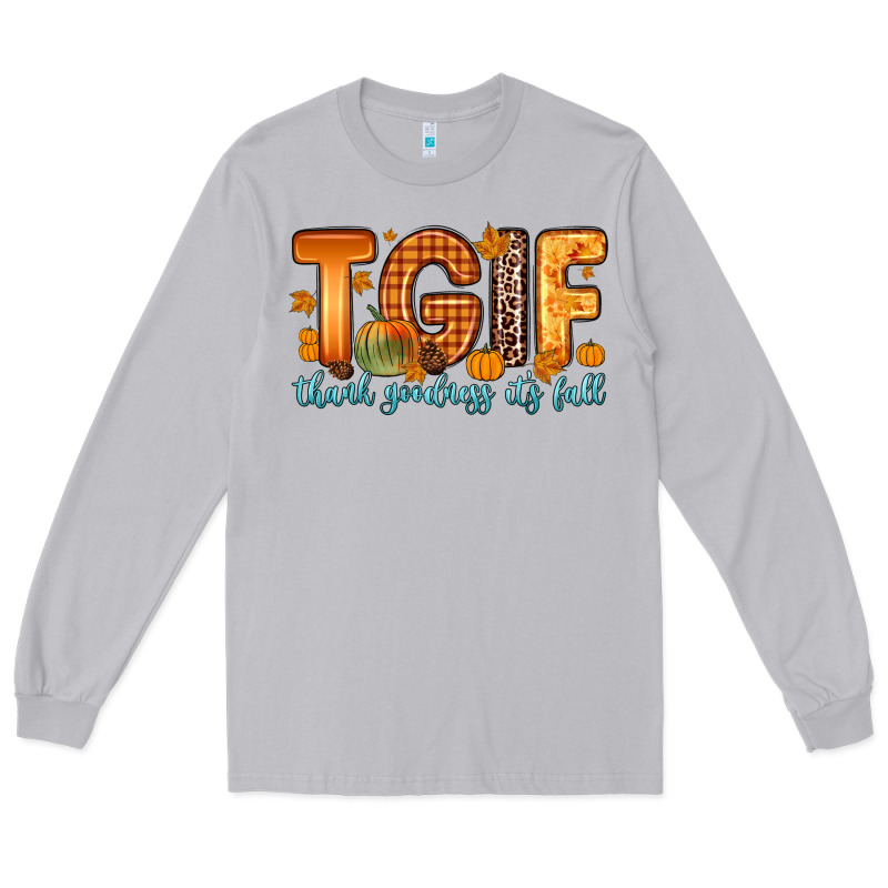 Tgif Thank Goodness It S Fall Long Sleeve Tee by Zillion Design Studio | Teevron