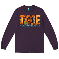 Plum tgif thank goodness it s fall Long Sleeve Tee - Zillion Design Studio