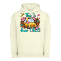This Is How I Roll Urban Hoodie | Teevron