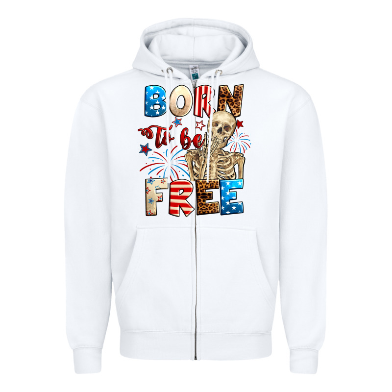 Born To Be Free With Skeleton 4th Of July Zipper Hoodie by Neo Western | Teevron