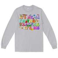 Moon Dust its me hi im the teacher its me Long Sleeve Tee - texasbilliewilder