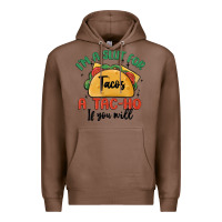 Chestnut i'm a slut for tacos a tac ho if you will Premium Hoodie - MaliasSmallBusiness