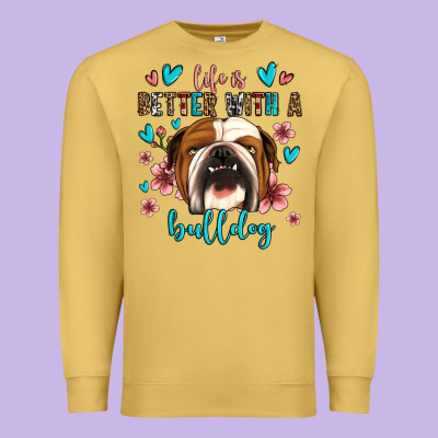Life Is Better With A Bulldog Premium Sweatshirt Designed By Jasminsmagicworld