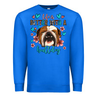 True Royal life is better with a bulldog Premium Sweatshirt - Jasminsmagicworld