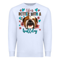 White life is better with a bulldog Premium Sweatshirt - Jasminsmagicworld